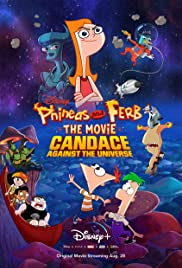 Free Download Phineas and Ferb the Movie - Candace Against the Universe Movie-Show-Video in HD Mp4